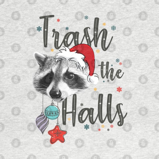 Trash the Halls Fa La La La Blah by bucketthetrashpanda